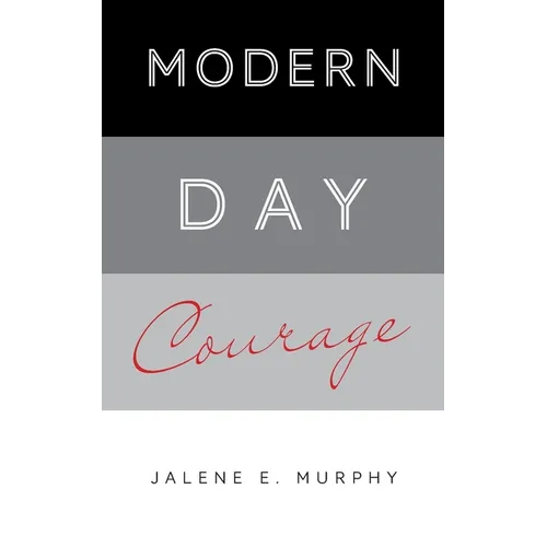 Modern Day Courage