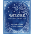Night Sky Stories: Myths of the Northern Skies