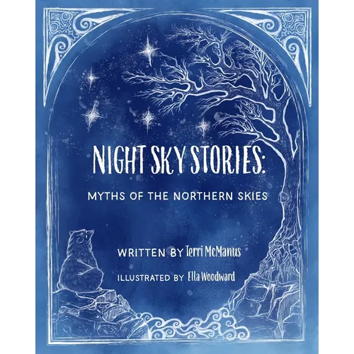 Night Sky Stories: Myths of the Northern Skies