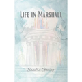 Life in Marshall