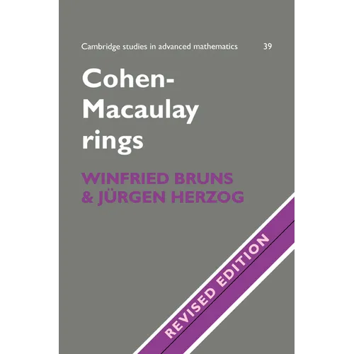Cohen-Macaulay Rings: Revised Edition