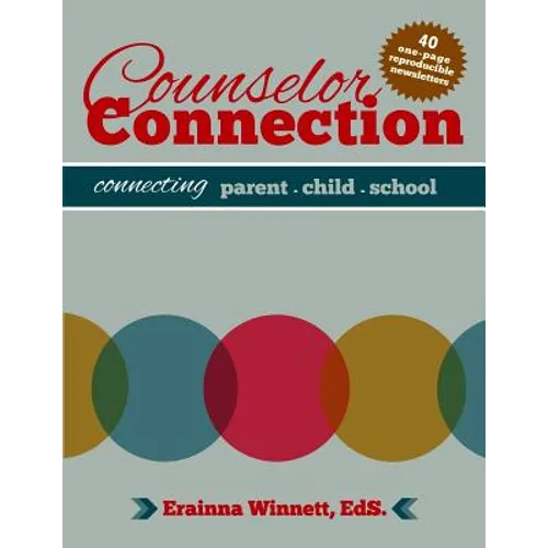 Counselor Connection: Connecting Parent-Child-School