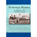 Everyday Heroes: The True Story of a Lighthouse Family