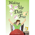 Waking Up Debt-Free