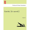 Carita . [A Novel.]