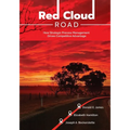 Red Cloud Road: How Strategic Process Management Drives Competitive Advantage