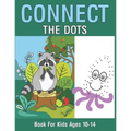 Connect The Dots Book For Kids Ages 10-14