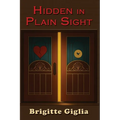 Hidden in Plain Sight: A Story of Love and Loss