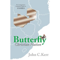 Butterfly Christian Nation: Dr. Livingstone's Luminous Legacy in Zambia