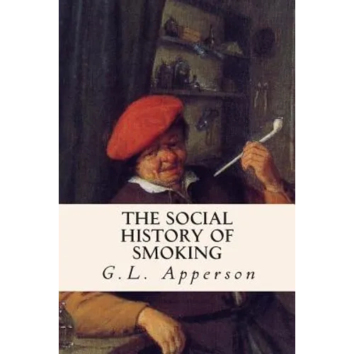 The Social History of Smoking