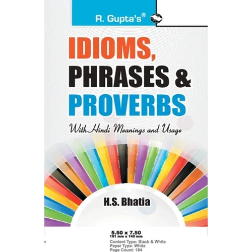 Idioms, Phrases & Proverbs with Hindi Meanings & Usage