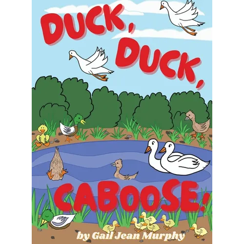 Duck, Duck, Caboose!