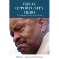 Equal Opportunity Hero: T. J. Patterson's Service to West Texas