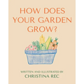 How Does Your Garden Grow?