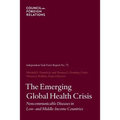 The Emerging Global Health Crisis: Noncommunicable Diseases in Low- And Middle-Income Countries