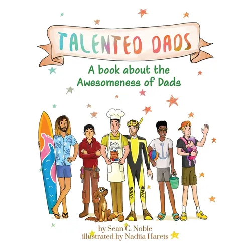 Talented Dads: A book about the awesomeness of Dads