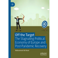 Off the Target: The Stagnating Political Economy of Europe and Post-Pandemic Recovery