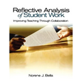 Reflective Analysis of Student Work: Improving Teaching Through Collaboration