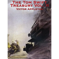 The Tom Swift Treasury Vol. II: A Positronic Book