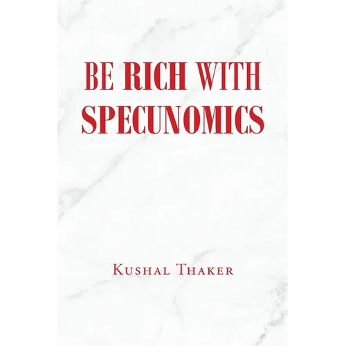 Be Rich with Specunomics