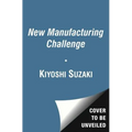 New Manufacturing Challenge: Techniques for Continuous Improvement