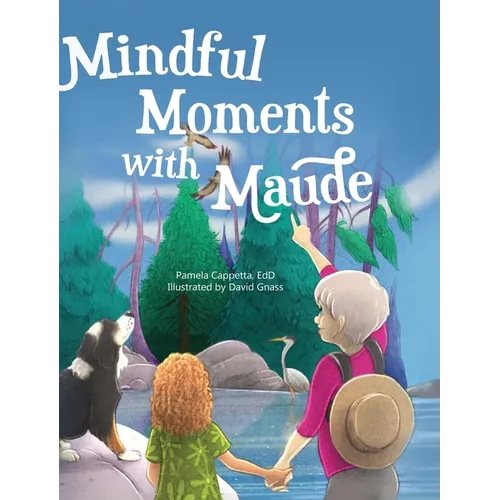 Mindful Moments With Maude