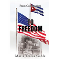 From Communism To Freedom: A Young Girl's Journey