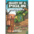 Diary of a Piglin Book 15: An Old Foe