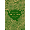 Infused: Adventures in Tea