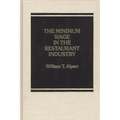 The Minimum Wage in the Restaurant Industry