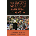 The Native American Contest Powwow: Cultural Tethering Theory