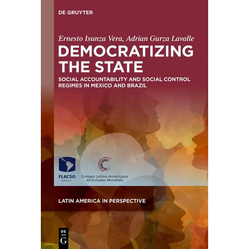 Democratizing the State: Social Accountability and Social Control Regimes in Mexico and Brazil