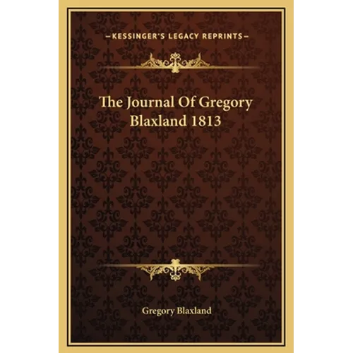 The Journal Of Gregory Blaxland 1813
