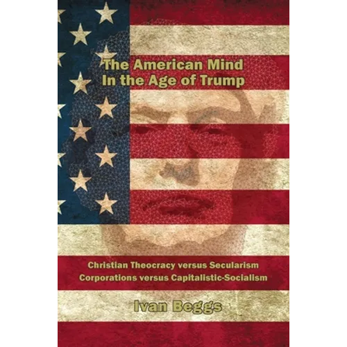 The American Mind in the Age of Trump