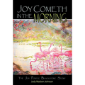 Joy Cometh in the Morning: The Joy Postle Blackstone Story