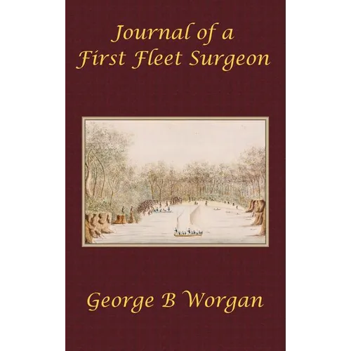 Journal of a First Fleet Surgeon (1788)