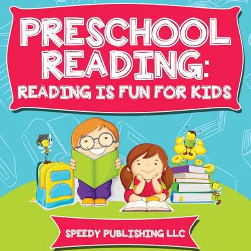 Preschool Reading: Reading is Fun For Kids