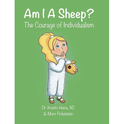 Am I A Sheep?: The Courage of Individualism