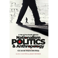 Nationalism, Politics and Anthropology: A Tale of Two South Africans