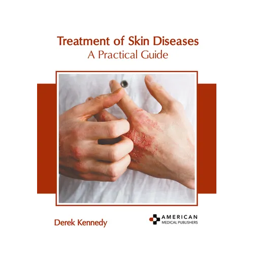 Treatment of Skin Diseases: A Practical Guide