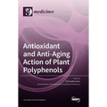 Antioxidant and Anti-aging Action of Plant Polyphenols