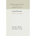 Grand Rounds: One Hundred Years of Internal Medicine