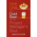 Hot Chili and Cold Beer for the Project Manager's Soul