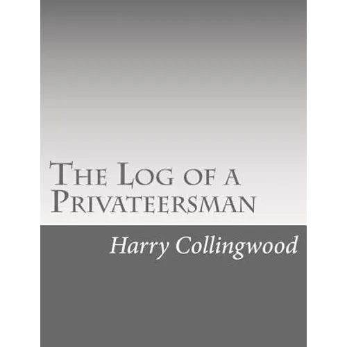 The Log of a Privateersman