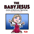 The Baby Jesus Coloring Book