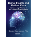 Digital Health and Patient Data: Empowering Patients in the Healthcare Ecosystem