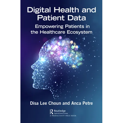 Digital Health and Patient Data: Empowering Patients in the Healthcare Ecosystem