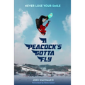 A Peacock's Gotta Fly
