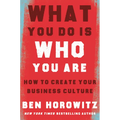 What You Do Is Who You Are: How to Create Your Business Culture