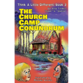 The Church Camp Conundrum